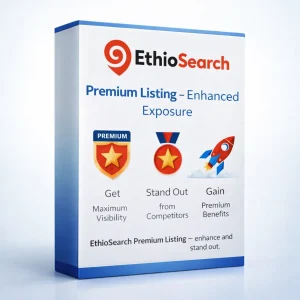EthioSearch Premium Listing package showing maximum visibility, stand out from competitors, and premium business listing benefits.
