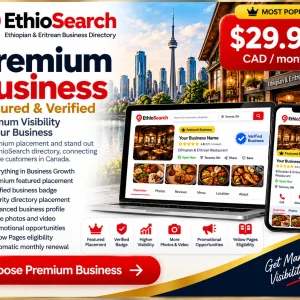 EthioSearch Premium Business Featured and Verified listing at $29.99 CAD per month for Ethiopian and Eritrean businesses in Canada